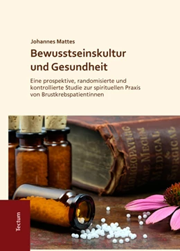 Abbildung von Mattes | Bewusstseinskultur und Gesundheit | 1. Auflage | 2017 | beck-shop.de