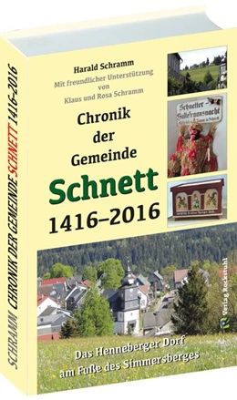 Abbildung von Schramm | Chronik der Gemeinde Schnett 1416-2016 | 1. Auflage | 2017 | beck-shop.de
