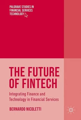 Abbildung von Nicoletti | The Future of FinTech | 1. Auflage | 2017 | beck-shop.de