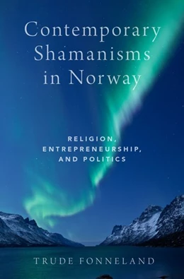 Abbildung von Fonneland | Contemporary Shamanisms in Norway | 1. Auflage | 2017 | beck-shop.de