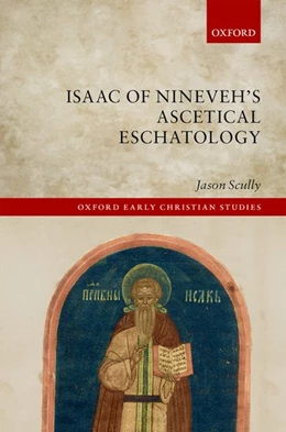 Abbildung von Scully | Isaac of Nineveh's Ascetical Eschatology | 1. Auflage | 2017 | beck-shop.de
