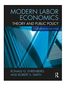 Abbildung von Ehrenberg / Smith | Modern Labor Economics | 13. Auflage | 2017 | beck-shop.de