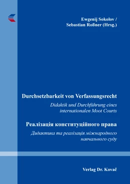 Abbildung von Sokolov / Roßner (Hrsg.) | Durchsetzbarkeit von Verfassungsrecht = Realizacija konstitucinogo prava | 1. Auflage | 2017 | 131 | beck-shop.de