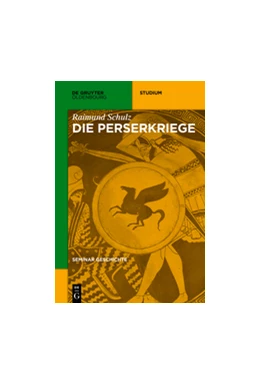 Abbildung von Schulz | Die Perserkriege | 1. Auflage | 2017 | beck-shop.de