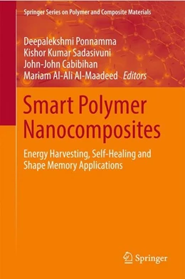 Abbildung von Ponnamma / Sadasivuni | Smart Polymer Nanocomposites | 1. Auflage | 2017 | beck-shop.de