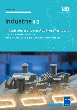 Abbildung von Zeyn | Industrialisierung der Additiven Fertigung | 1. Auflage | 2017 | beck-shop.de