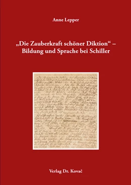 Abbildung von Lepper | „Die Zauberkraft schöner Diktion“ – Bildung und Sprache bei Schiller | 1. Auflage | 2017 | 70 | beck-shop.de
