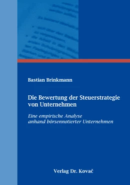 Abbildung von Brinkmann | Die Bewertung der Steuerstrategie von Unternehmen | 1. Auflage | 2017 | 116 | beck-shop.de