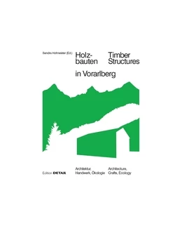 Abbildung von Aicher / Sandra | Holzbauten in Vorarlberg / Timber Structures in Vorarlberg | 2. Auflage | 2019 | beck-shop.de
