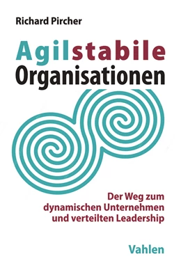 Abbildung von Pircher | Agilstabile Organisationen | 1. Auflage | 2018 | beck-shop.de