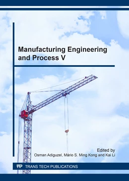 Abbildung von Adiguzel / Ming Kong | Manufacturing Engineering and Process V | 1. Auflage | 2017 | Volume 887 | beck-shop.de