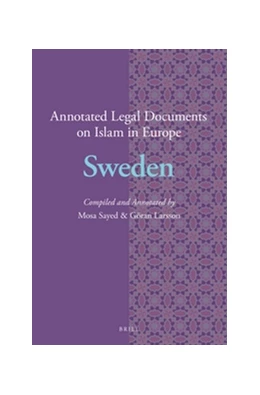 Abbildung von Sayed / Larsson | Annotated Legal Documents on Islam in Europe: Sweden | 1. Auflage | 2017 | 15 | beck-shop.de