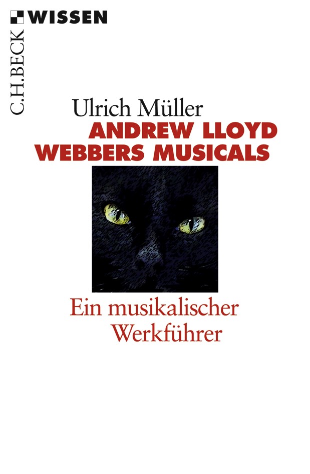Cover: Müller, Ulrich, Andrew LLoyd Webbers Musicals