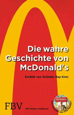 Abbildung von Kroc / Anderson | Die wahre Geschichte von McDonald's | 1. Auflage | 2017 | beck-shop.de