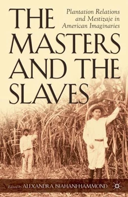 Abbildung von Isfahani-Hammond | The Masters and the Slaves | 1. Auflage | 2017 | beck-shop.de