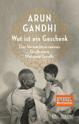 Abbildung von Gandhi | Wut ist ein Geschenk | 1. Auflage | 2017 | beck-shop.de