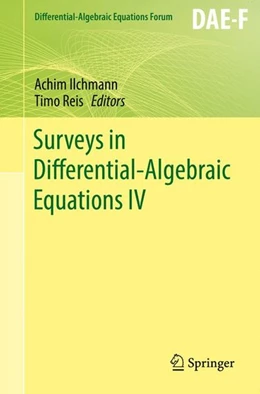 Abbildung von Ilchmann / Reis | Surveys in Differential-Algebraic Equations IV | 1. Auflage | 2017 | beck-shop.de