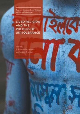 Abbildung von Ganzevoort / Sremac | Lived Religion and the Politics of (In)Tolerance | 1. Auflage | 2017 | beck-shop.de