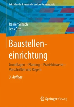 Abbildung von Schach / Otto | Baustelleneinrichtung | 3. Auflage | 2017 | beck-shop.de