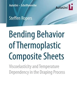 Abbildung von Ropers | Bending Behavior of Thermoplastic Composite Sheets | 1. Auflage | 2017 | beck-shop.de