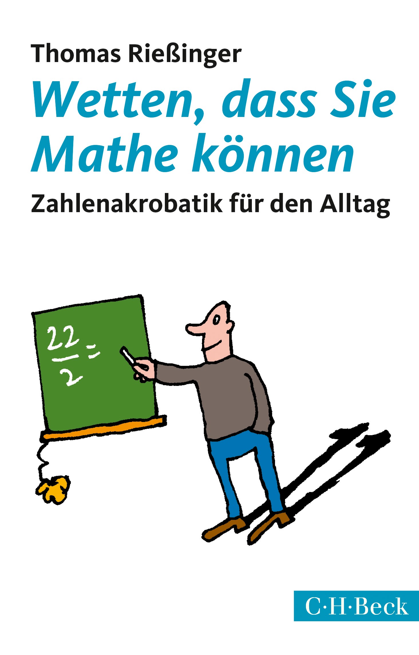 Cover: Rießinger, Thomas, Wetten, dass Sie Mathe können