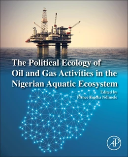 Abbildung von Ndimele | The Political Ecology of Oil and Gas Activities in the Nigerian Aquatic Ecosystem | 1. Auflage | 2017 | beck-shop.de