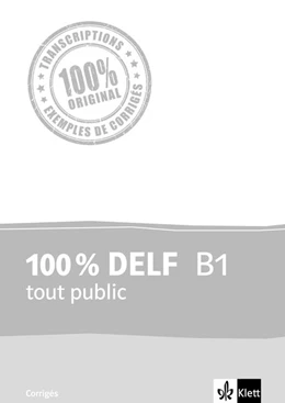 Abbildung von 100 % DELF B1 tout public. Corrigés | 1. Auflage | 2017 | beck-shop.de