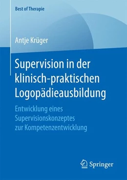 Abbildung von Krüger | Supervision in der klinisch-praktischen Logopädieausbildung | 1. Auflage | 2017 | beck-shop.de