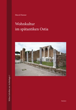 Abbildung von Danner | Wohnkultur im spätantiken Ostia | 1. Auflage | 2017 | 1 | beck-shop.de