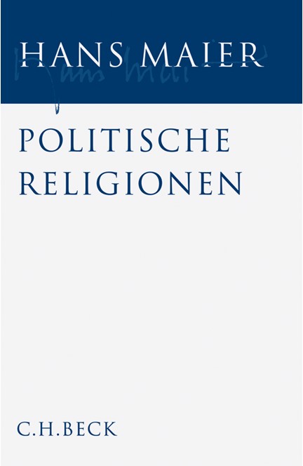 Cover: Hans Maier, Gesammelte Schriften, Band 2: Politische Religionen