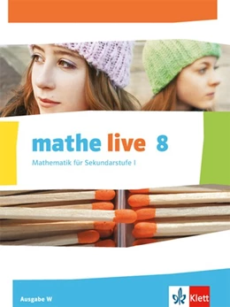 Abbildung von mathe live. Schülerbuch 8. Schuljahr. Ausgabe W | 1. Auflage | 2017 | beck-shop.de