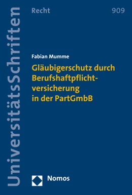 Abbildung von Mumme | Gläubigerschutz durch Berufshaftpflichtversicherung in der PartGmbB | 1. Auflage | 2017 | 909 | beck-shop.de