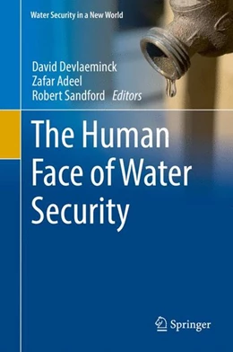 Abbildung von Devlaeminck / Adeel | The Human Face of Water Security | 1. Auflage | 2017 | beck-shop.de