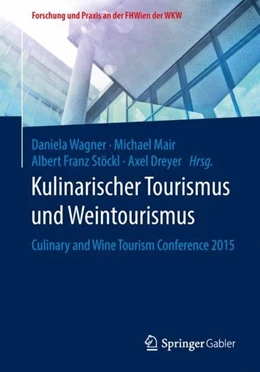 Abbildung von Wagner / Mair | Kulinarischer Tourismus und Weintourismus | 1. Auflage | 2017 | beck-shop.de