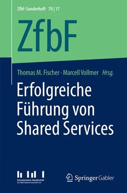 Abbildung von Fischer / Vollmer | Erfolgreiche Führung von Shared Services | 1. Auflage | 2017 | beck-shop.de