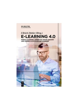 Abbildung von Dittler | E-Learning 4.0 | 1. Auflage | 2017 | beck-shop.de