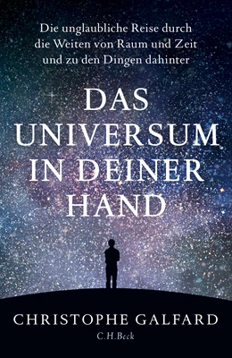 Abbildung von Galfard, Christophe | Das Universum in deiner Hand | 3. Auflage | 2018 | beck-shop.de
