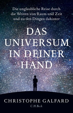 Cover: Christophe Galfard, Das Universum in deiner Hand