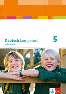 Abbildung von deutsch.kompetent. Arbeitsheft mit Lösungen 5. Ausgabe Bayern ab 2017 | 1. Auflage | 2017 | beck-shop.de