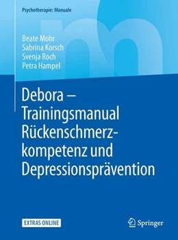 Abbildung von Mohr / Korsch | Debora - Trainingsmanual Rückenschmerzkompetenz und Depressionsprävention | 1. Auflage | 2017 | beck-shop.de