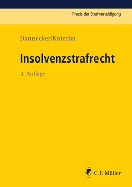 Abbildung von Dannecker / Knierim | Insolvenzstrafrecht | 3. Auflage | 2018 | Band 24 | beck-shop.de