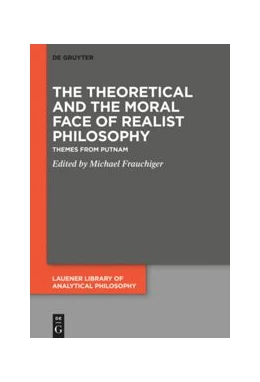 Abbildung von Frauchiger | The Theoretical and the Moral Face of Realist Philosophy | 1. Auflage | 2024 | 5 | beck-shop.de