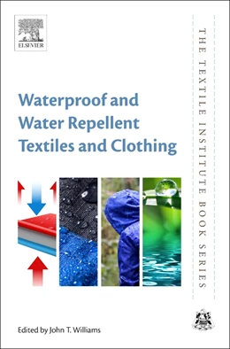 Abbildung von Williams | Waterproof and Water Repellent Textiles and Clothing | 1. Auflage | 2017 | beck-shop.de