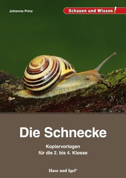 Abbildung von Prinz | Die Schnecke - Kopiervorlagen für die 2. bis 4. Klasse | 1. Auflage | 2017 | beck-shop.de