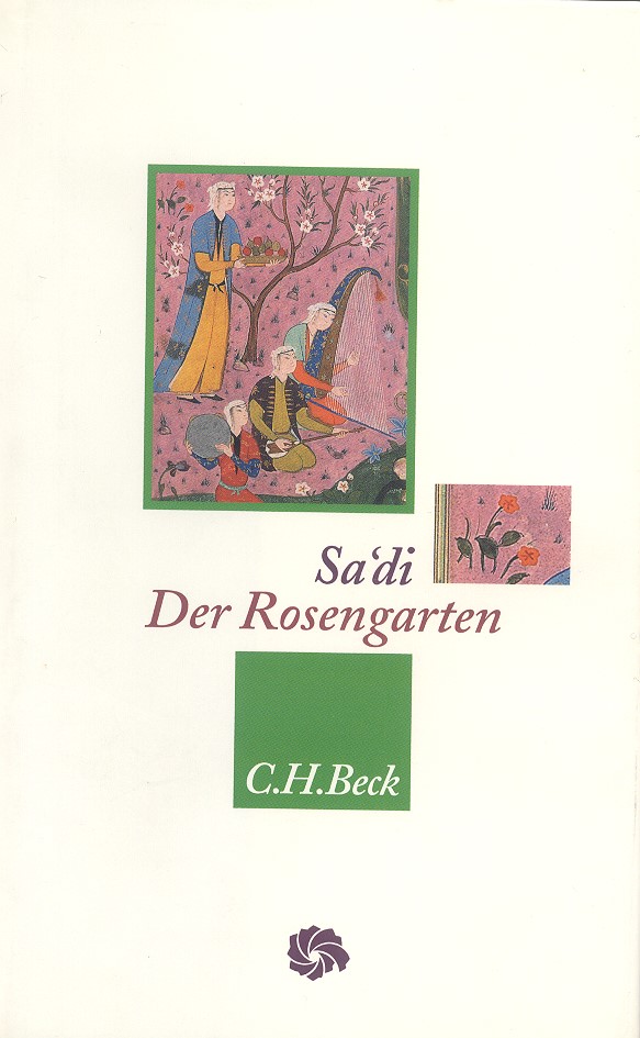 Cover: Sa'di, Muslih ad-Din, Der Rosengarten