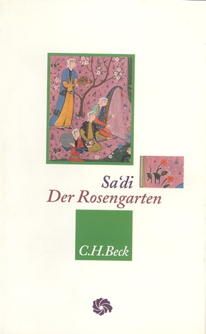Cover: Muslih ad-Din Sa'di, Der Rosengarten