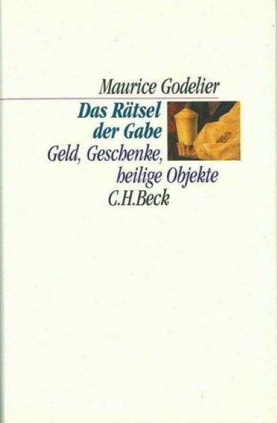 Cover: Godelier, Maurice, Das Rätsel der Gabe