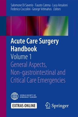 Abbildung von Di Saverio / Catena | Acute Care Surgery Handbook | 1. Auflage | 2017 | beck-shop.de