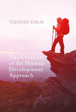 Abbildung von Hirai | The Creation of the Human Development Approach | 1. Auflage | 2017 | beck-shop.de