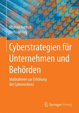 Abbildung von Bartsch / Frey | Cyberstrategien für Unternehmen und Behörden | 1. Auflage | 2017 | beck-shop.de